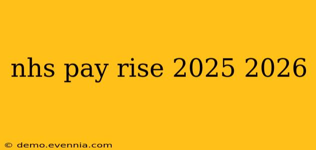 nhs pay rise 2025 2026