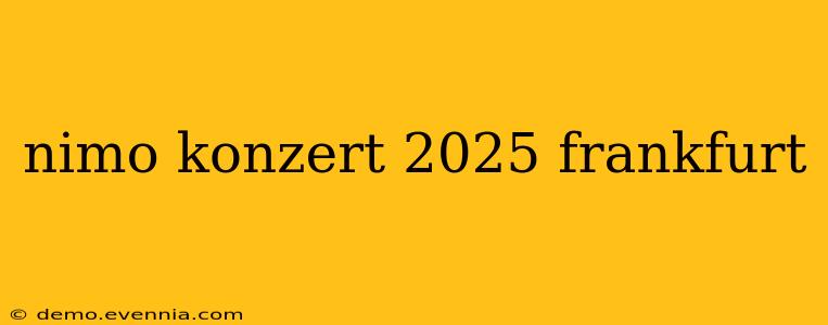 nimo konzert 2025 frankfurt