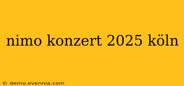 nimo konzert 2025 köln