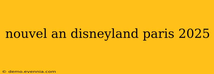 nouvel an disneyland paris 2025