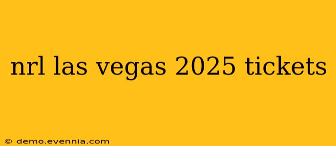 nrl las vegas 2025 tickets