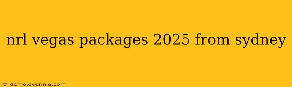 nrl vegas packages 2025 from sydney