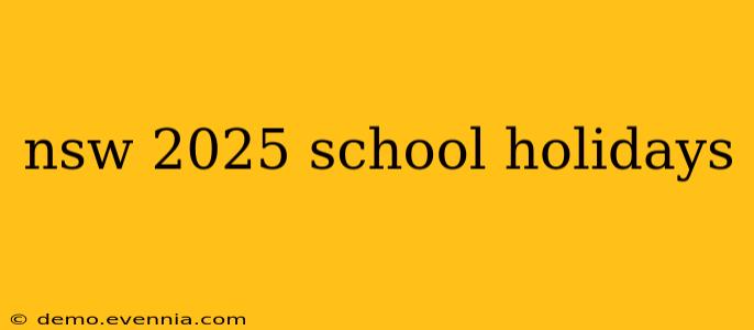 nsw 2025 school holidays