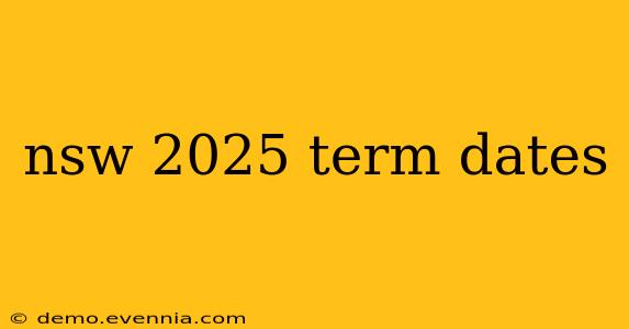 nsw 2025 term dates