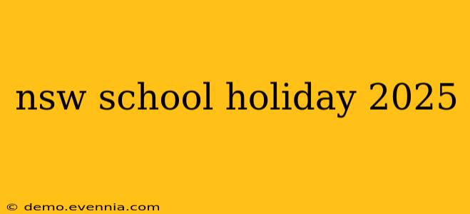 nsw school holiday 2025