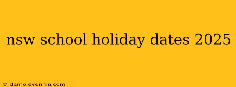 nsw school holiday dates 2025