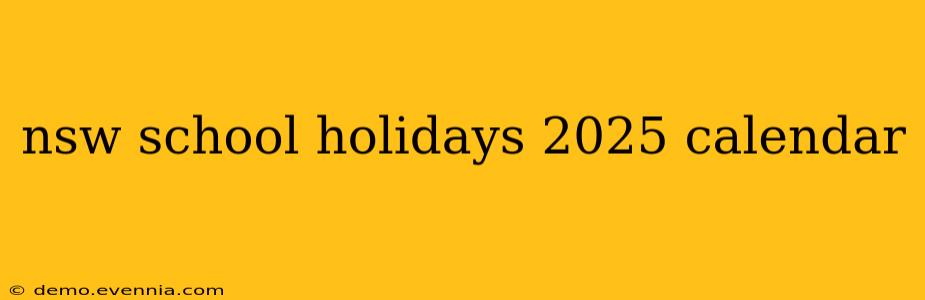 nsw school holidays 2025 calendar