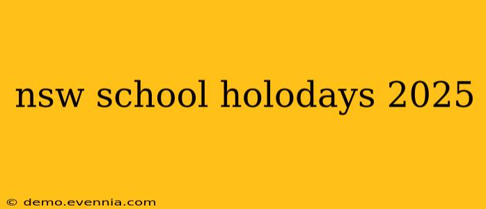 nsw school holodays 2025