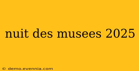 nuit des musees 2025