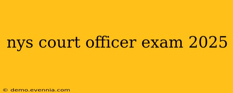 nys court officer exam 2025