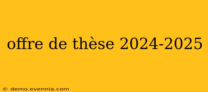 offre de thèse 2024-2025