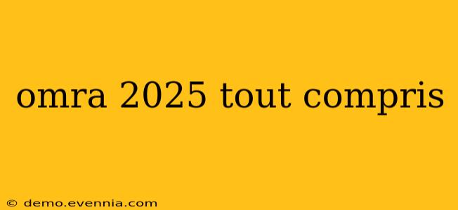 omra 2025 tout compris