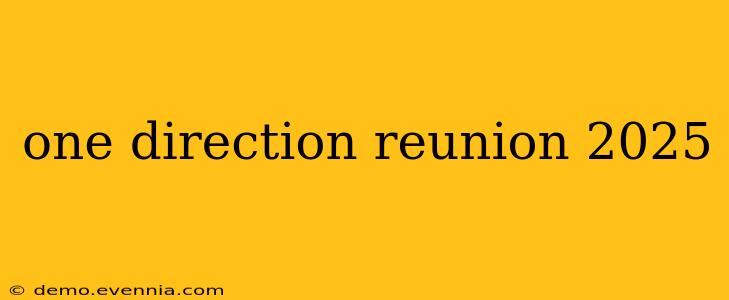 one direction reunion 2025