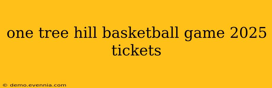 one tree hill basketball game 2025 tickets