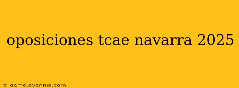 oposiciones tcae navarra 2025