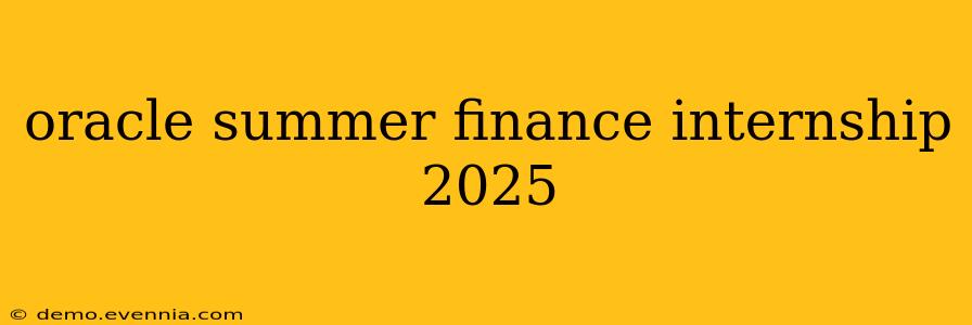 oracle summer finance internship 2025