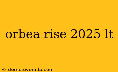 orbea rise 2025 lt