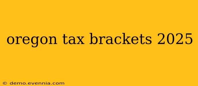 oregon tax brackets 2025