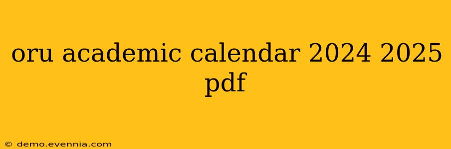 oru academic calendar 2024 2025 pdf