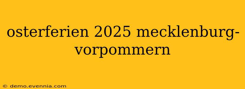 osterferien 2025 mecklenburg-vorpommern