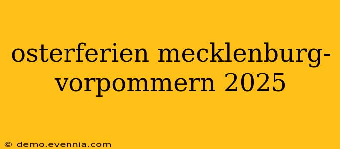 osterferien mecklenburg-vorpommern 2025