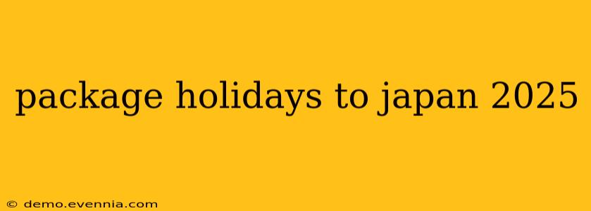 package holidays to japan 2025