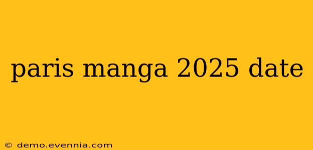 paris manga 2025 date