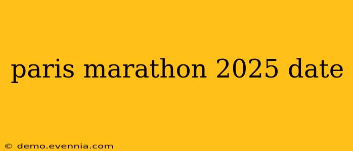 paris marathon 2025 date