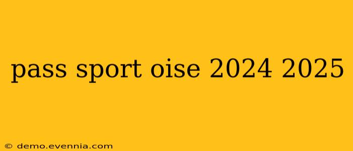 pass sport oise 2024 2025