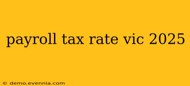 payroll tax rate vic 2025