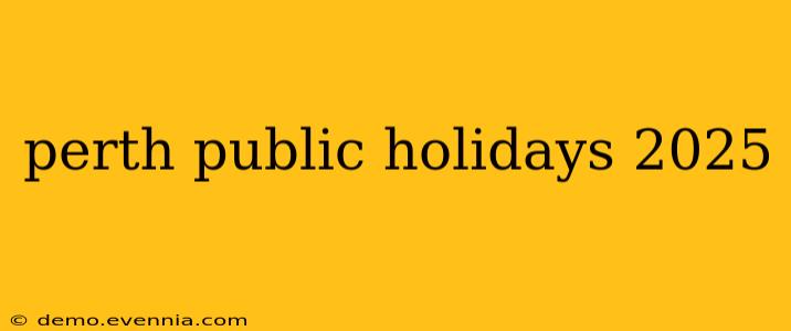 perth public holidays 2025