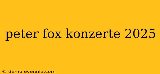 peter fox konzerte 2025