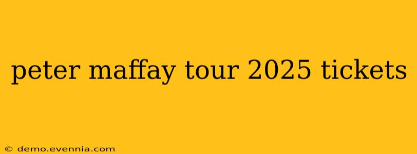 peter maffay tour 2025 tickets