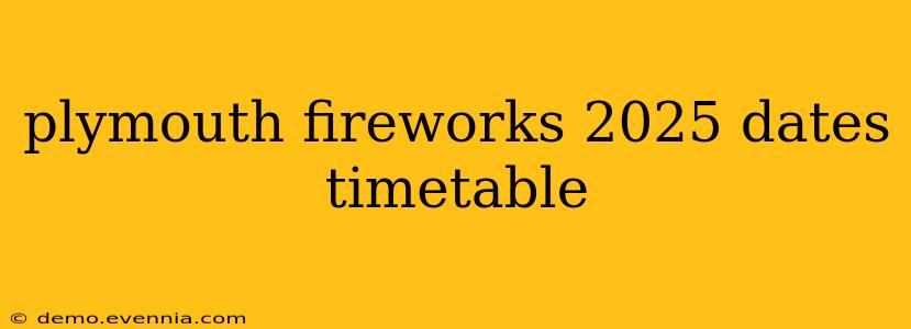 plymouth fireworks 2025 dates timetable