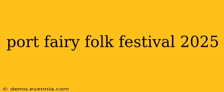 port fairy folk festival 2025