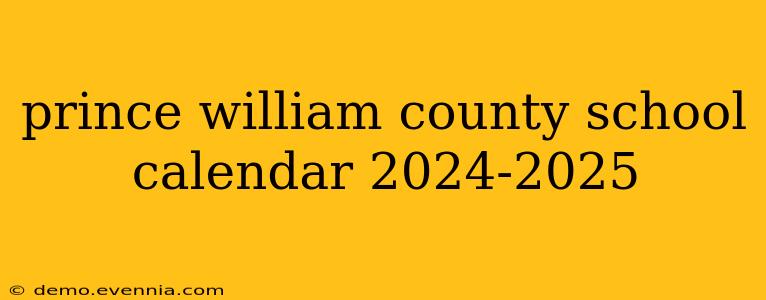 prince william county school calendar 2024-2025