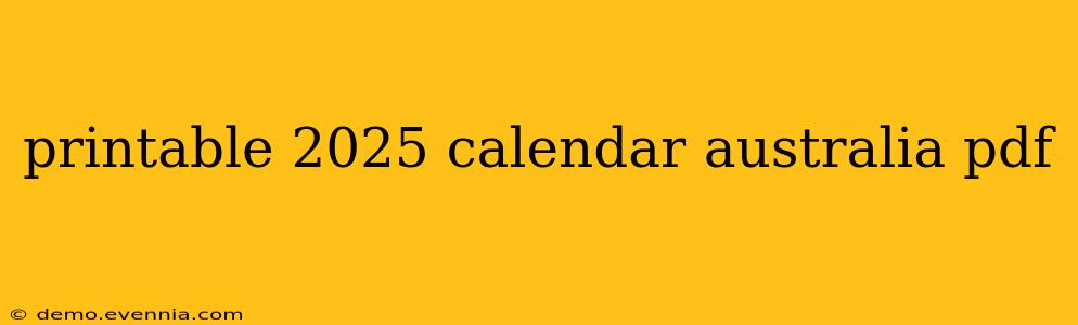 printable 2025 calendar australia pdf