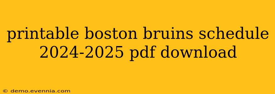 printable boston bruins schedule 2024-2025 pdf download