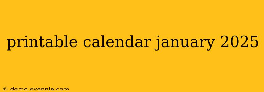 printable calendar january 2025