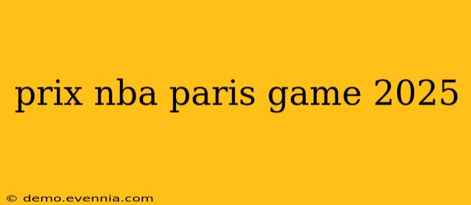 prix nba paris game 2025