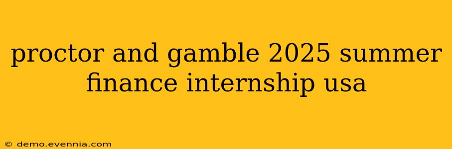 proctor and gamble 2025 summer finance internship usa