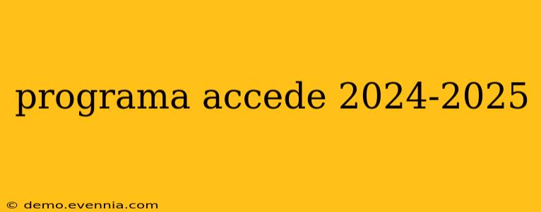 programa accede 2024-2025