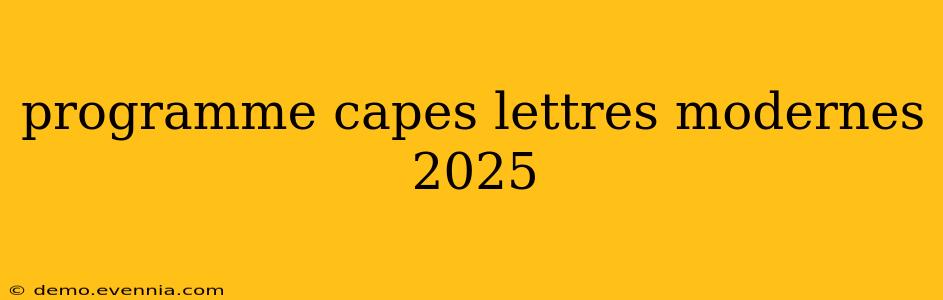 programme capes lettres modernes 2025