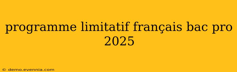 programme limitatif français bac pro 2025