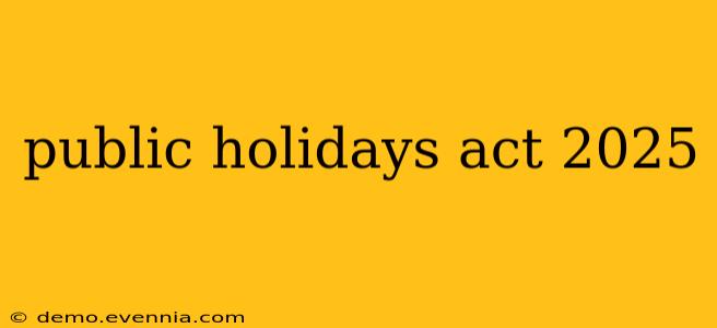 public holidays act 2025