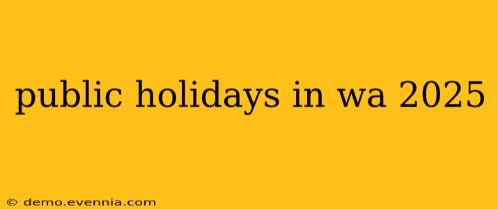 public holidays in wa 2025