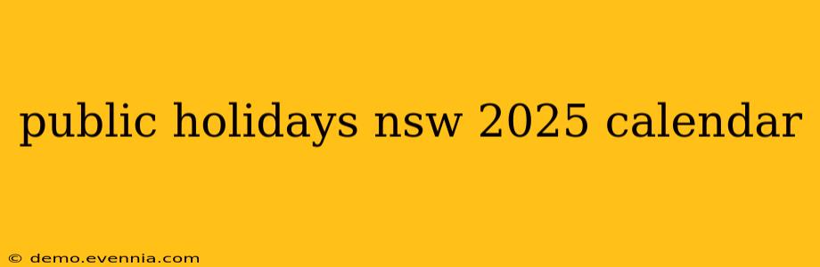 public holidays nsw 2025 calendar