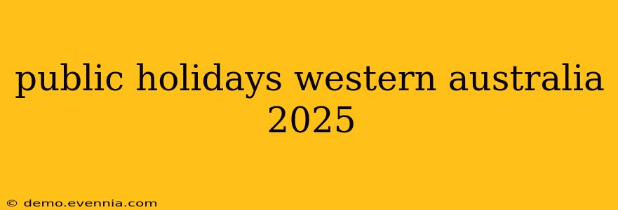 public holidays western australia 2025