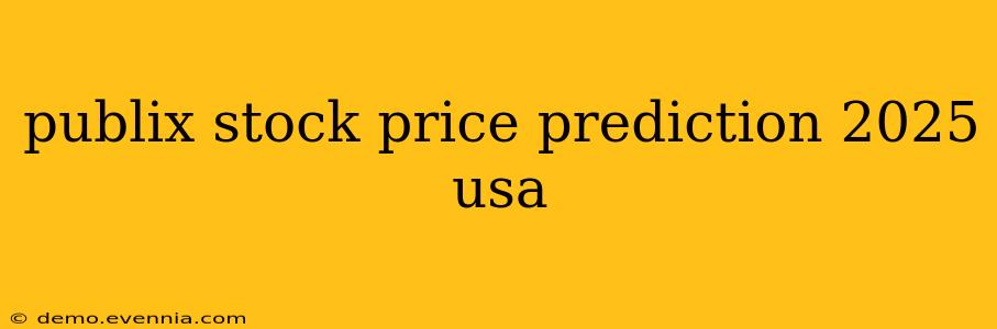 publix stock price prediction 2025 usa