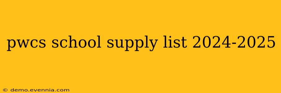 pwcs school supply list 2024-2025